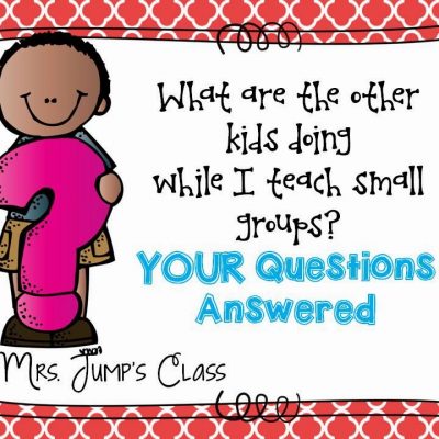 Literacy Centers YOUR QUESTIONS ANSWERED