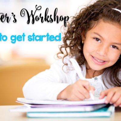 How to Start Teaching Writer’s Workshop in Kindergarten & First Grade