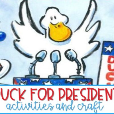 Duck for President | President’s Day Reading Lesson Ideas