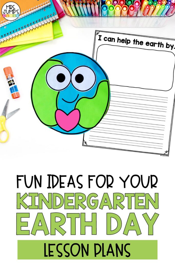 Fun Ideas for Your Kindergarten Earth Day Lesson Plan