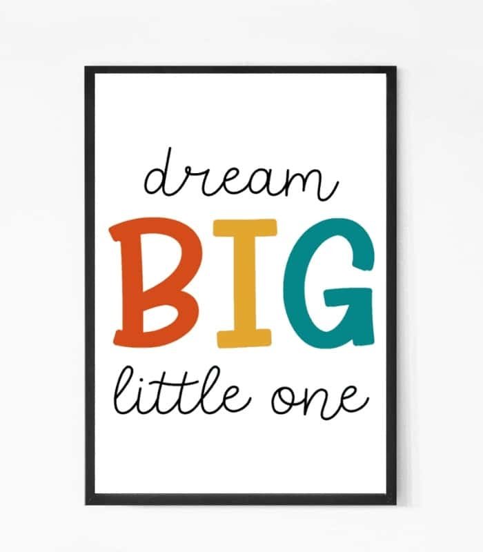 Dream Big Little One Wall Art For Kid room