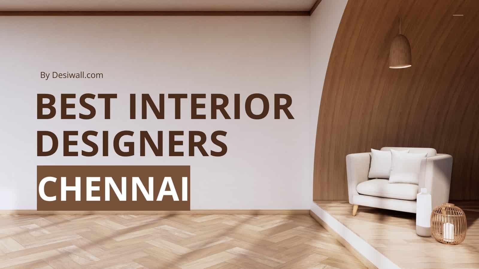 Best Interior Designers in Chennai
