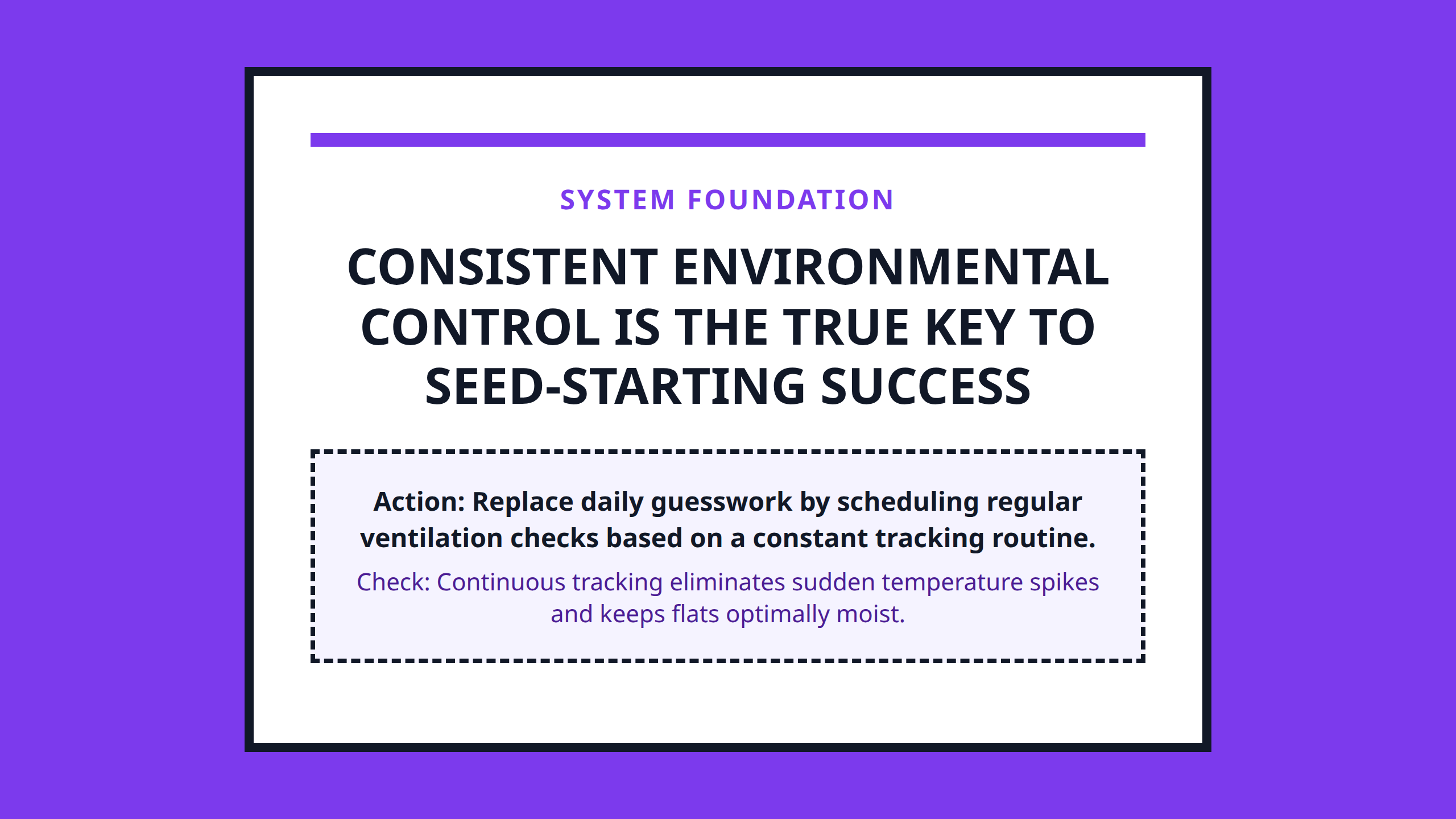 Mini poster focusing on consistent environmental control as the foundation of successful seed starting