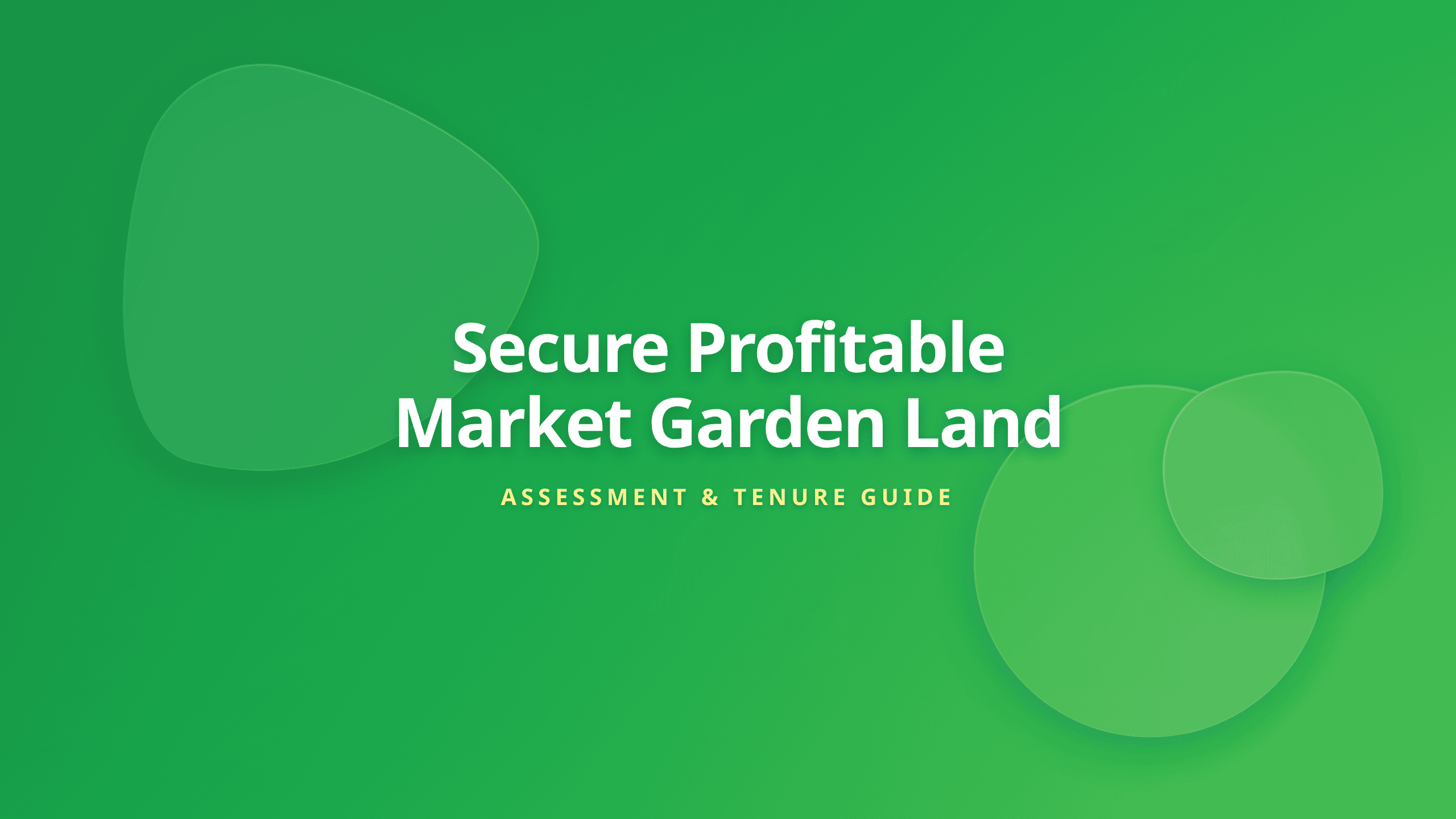 Market garden land assessment and acquisition strategy guide cover