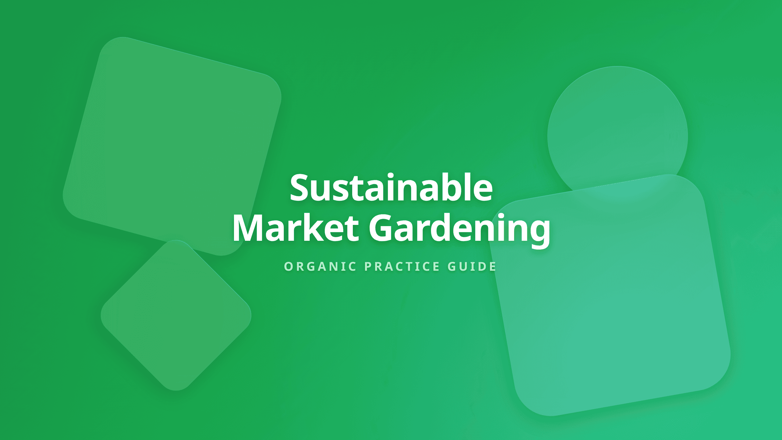 Sustainable and Organic Practices for Market Gardens Guide Cover
