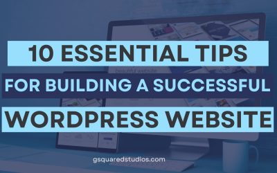 10 Essential Tips for Building a Successful WordPress Website