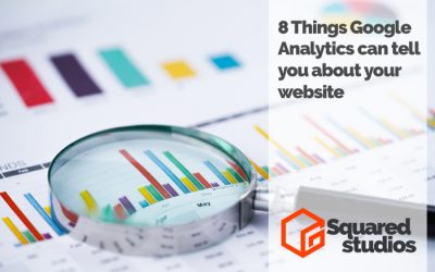8 Things Google Analytics can tell you about your website