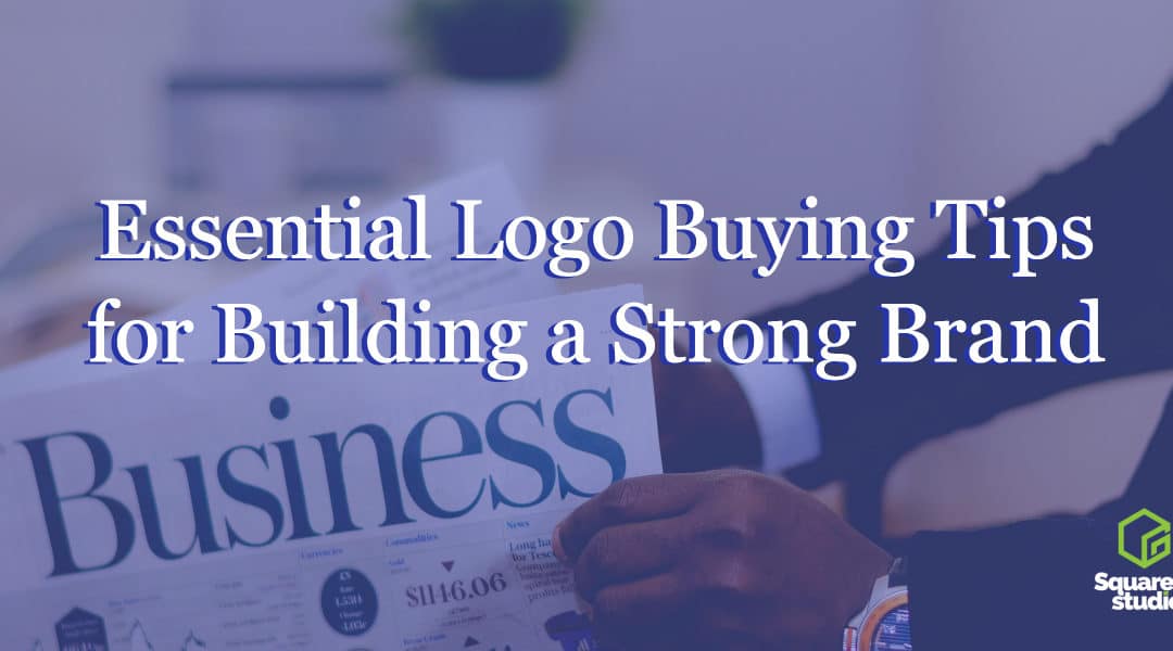 Essential Logo Buying Tips for Building a Strong Brand