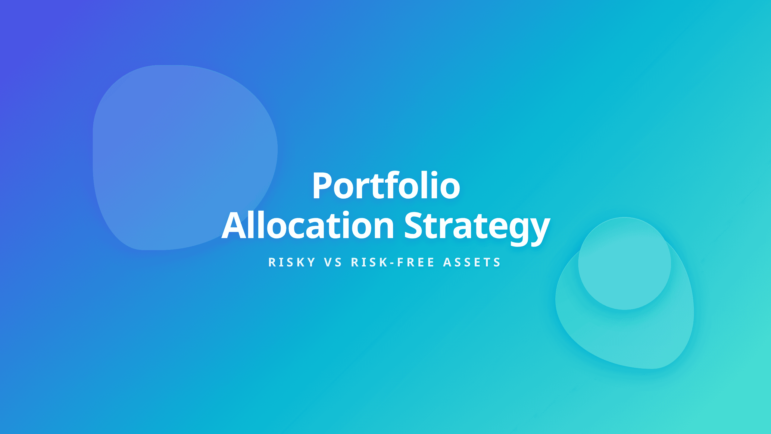 Asset allocation guide balancing risky and risk-free assets based on investor risk tolerance