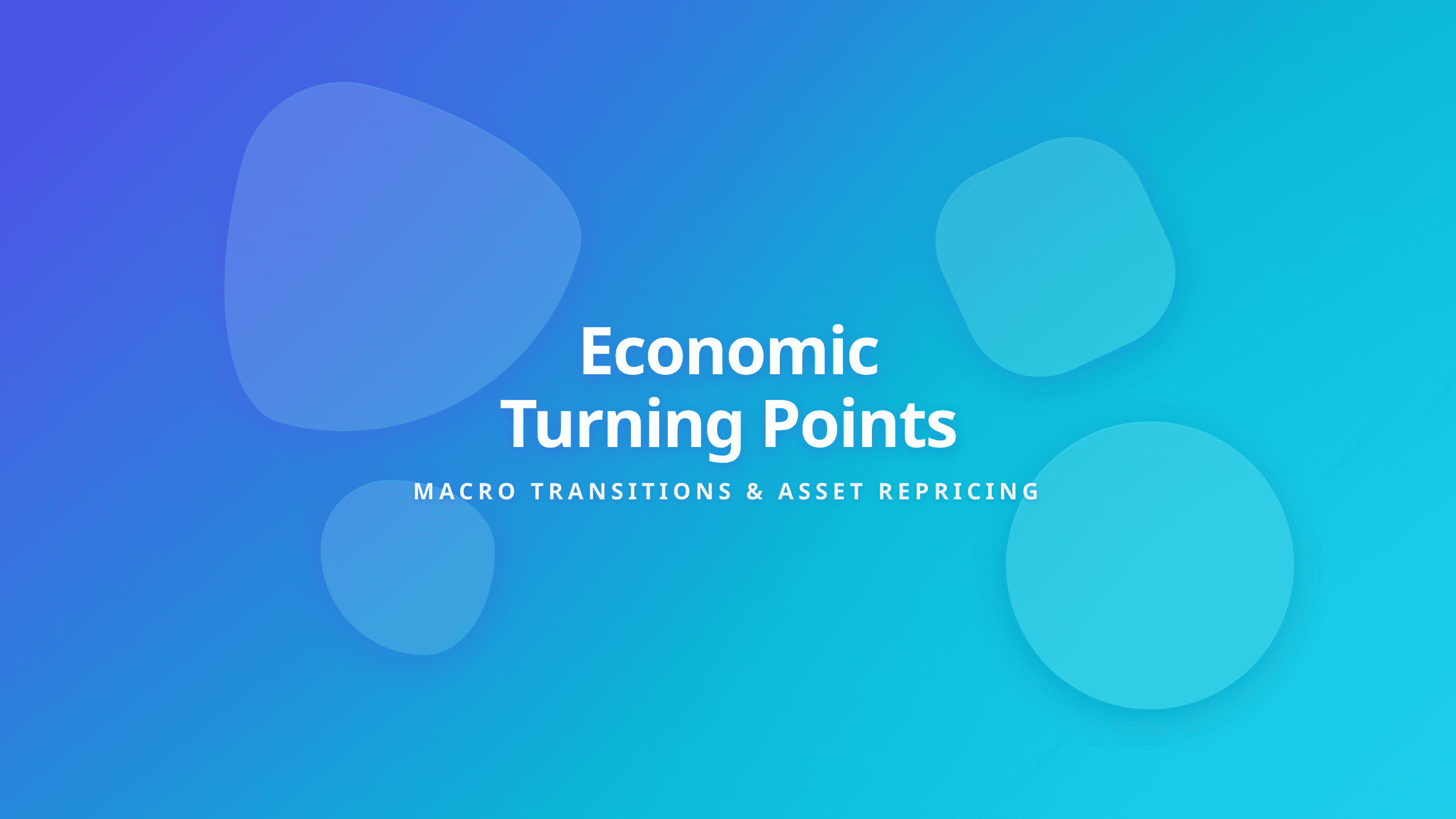 Economic Turning Points - Highest Reward-to-Risk Investment Opportunities