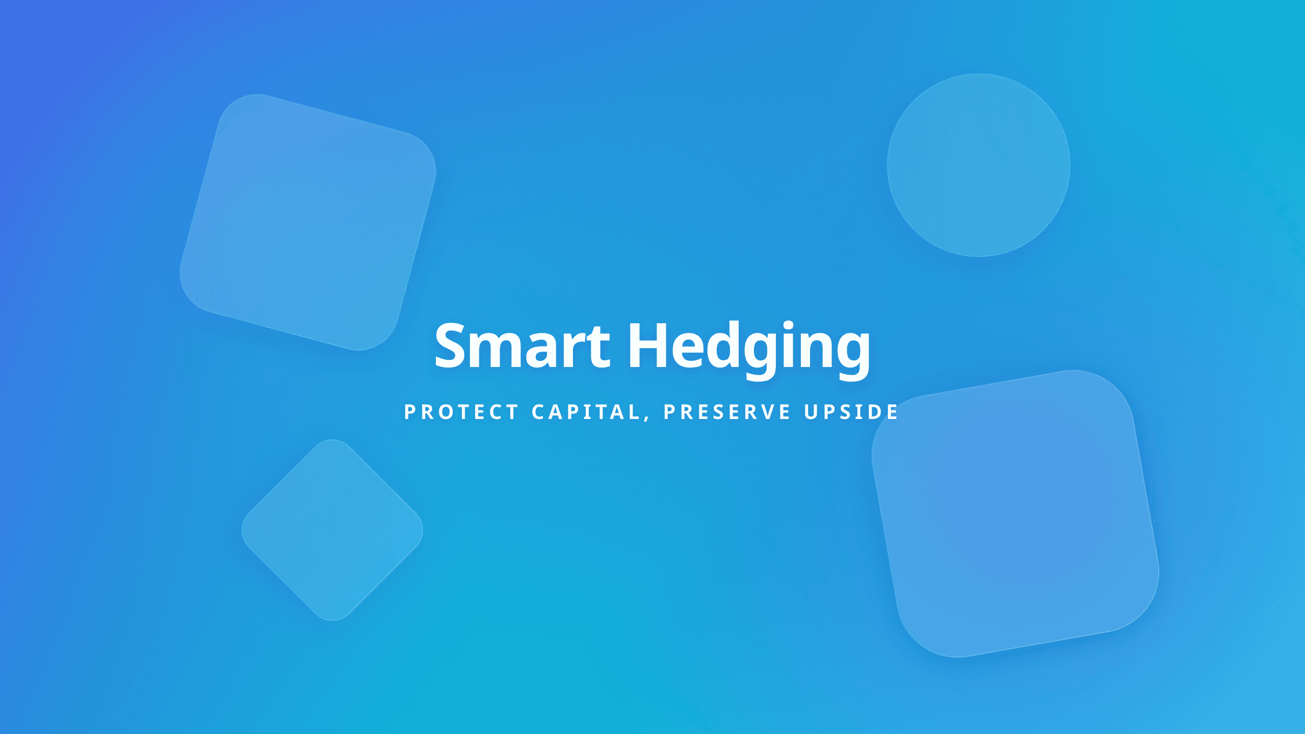 Hedging Risk Management - Reduce Risk Without Eliminating Upside Potential