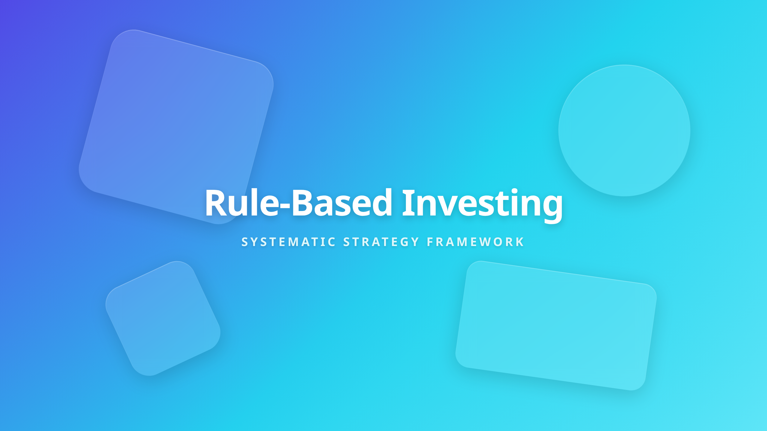 Rule-Based Investing Core Framework and Systematic Investment Strategy Guide