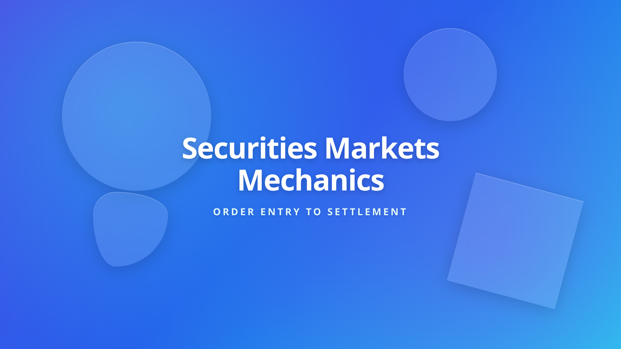 Securities Markets Work Trade Lifecycle Mechanics