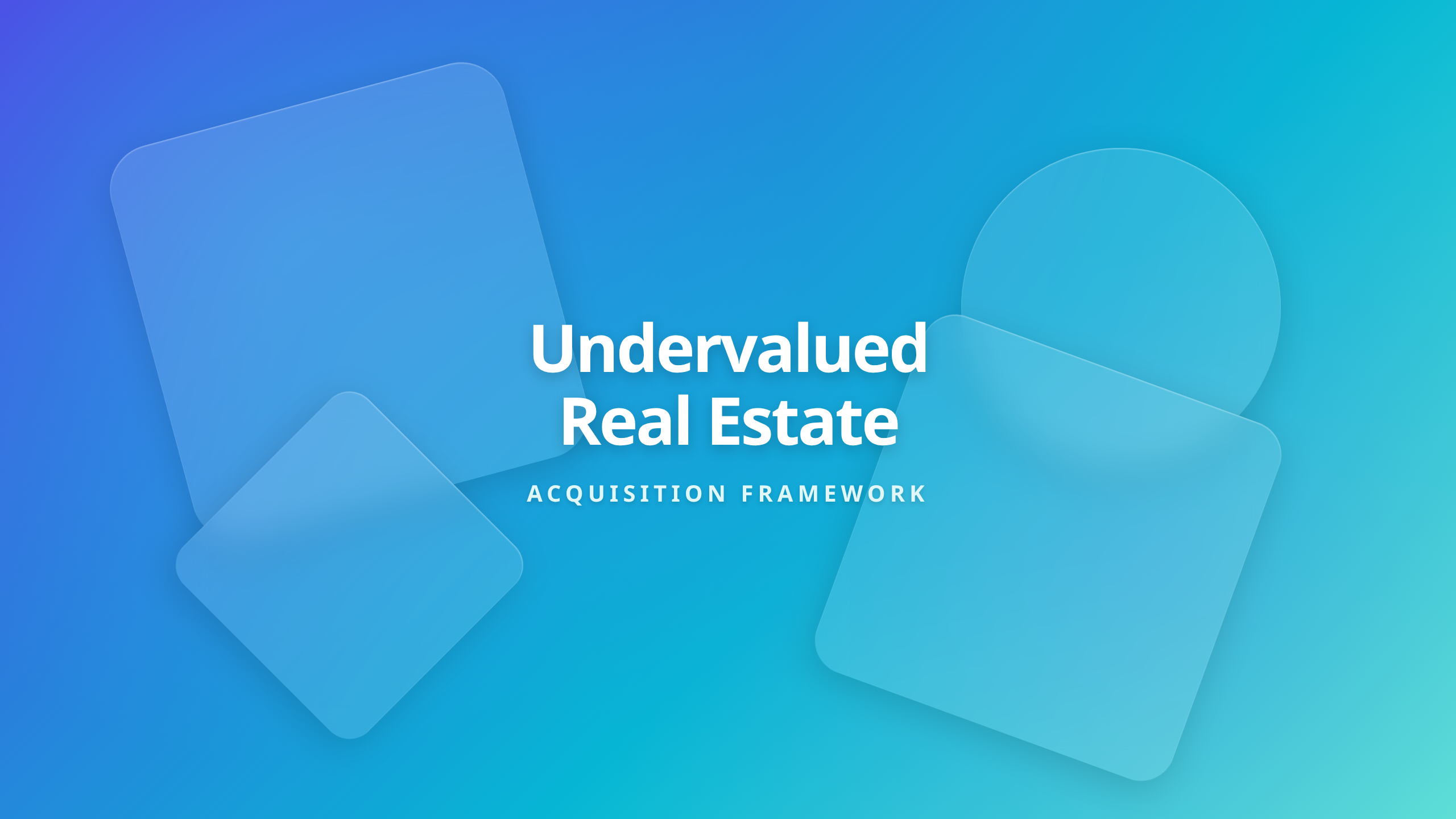 Undervalued Real Estate Sourcing and Property Acquisition Strategy Guide