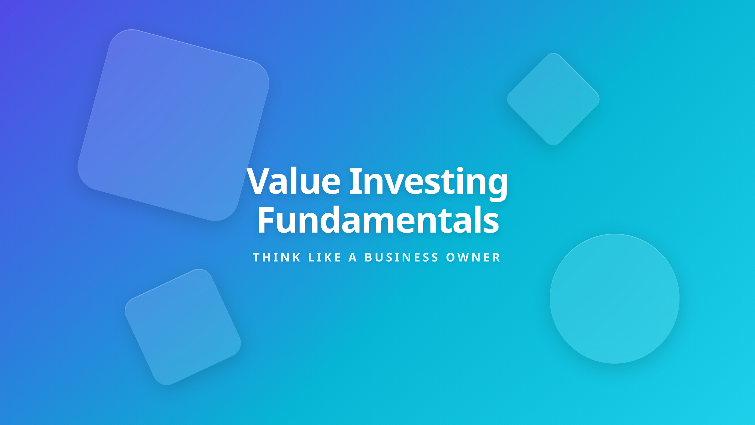 Value Investing Fundamentals - Think Like a Business Owner