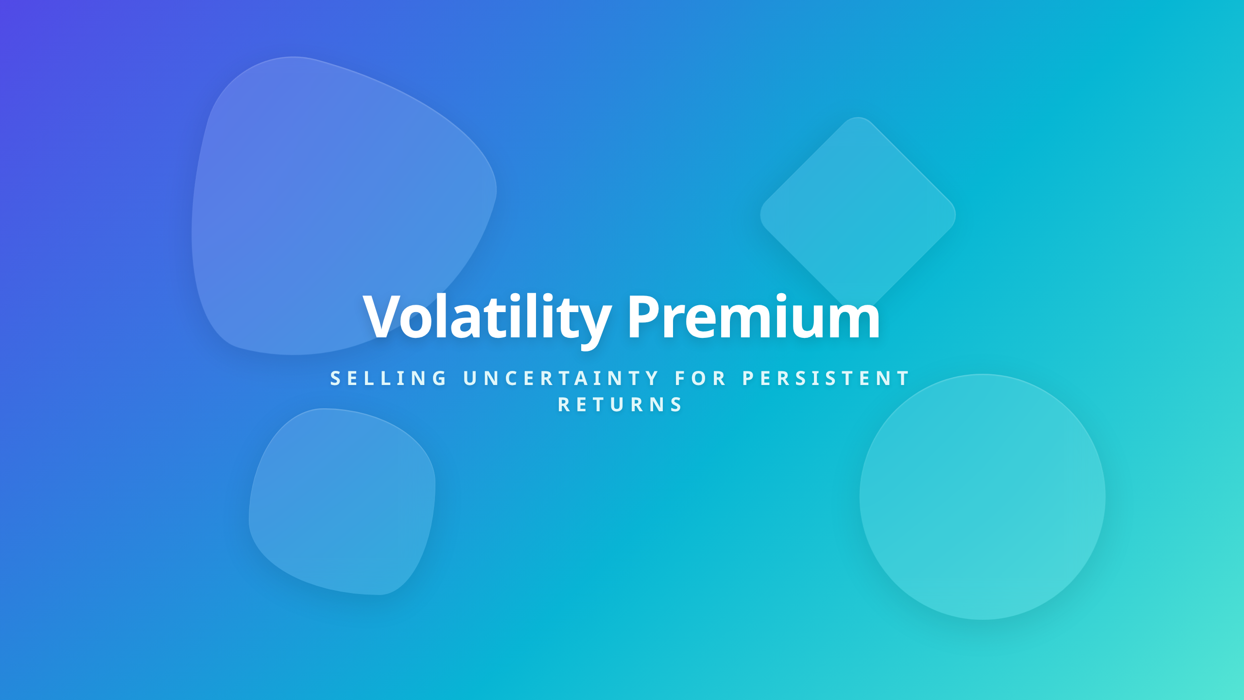 Volatility Premium Explained - The Economic Logic Behind Selling Uncertainty