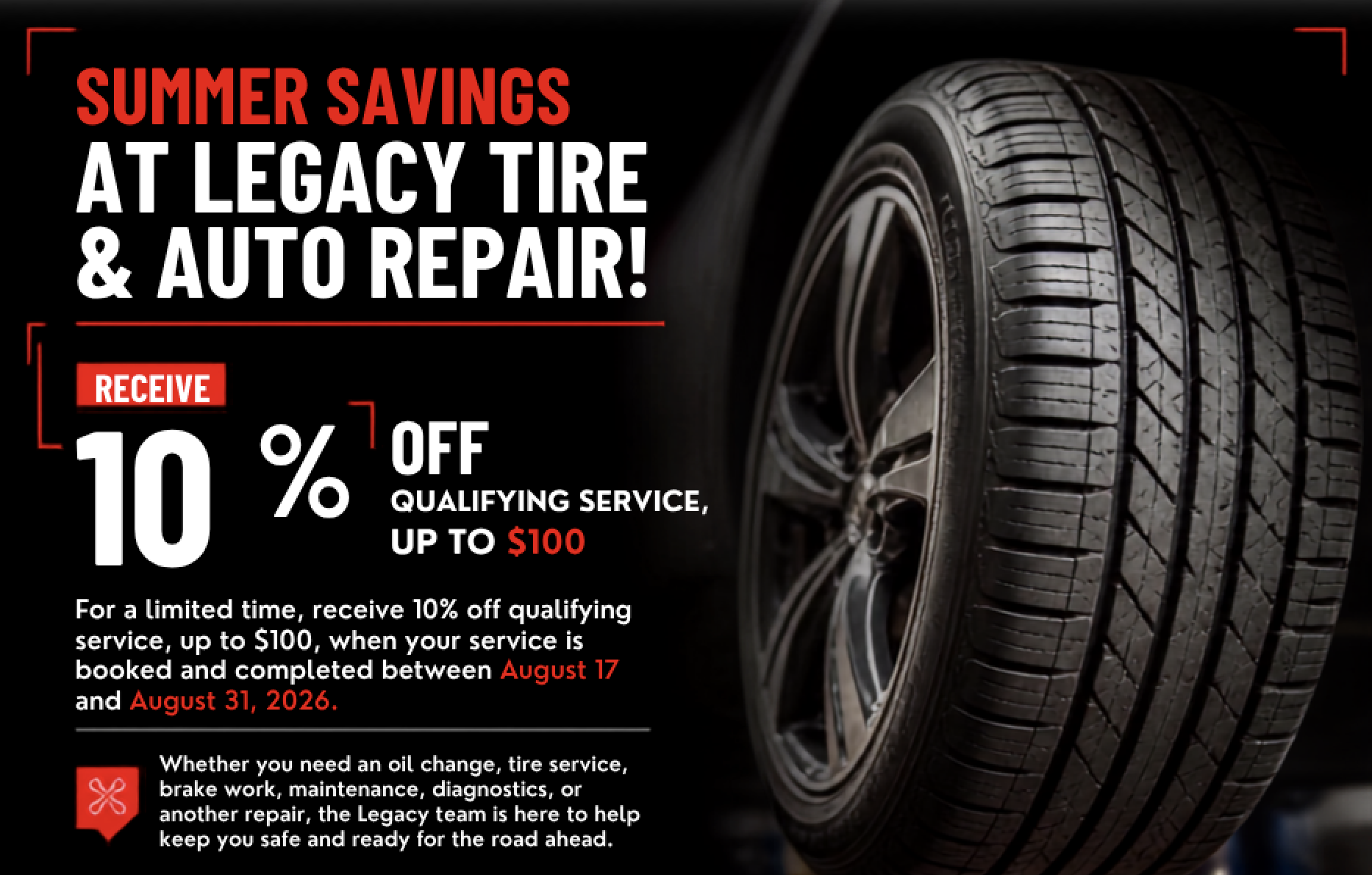 Summer Savings! Save 10% on Service at Legacy Tire & Auto Repair August 17–31
