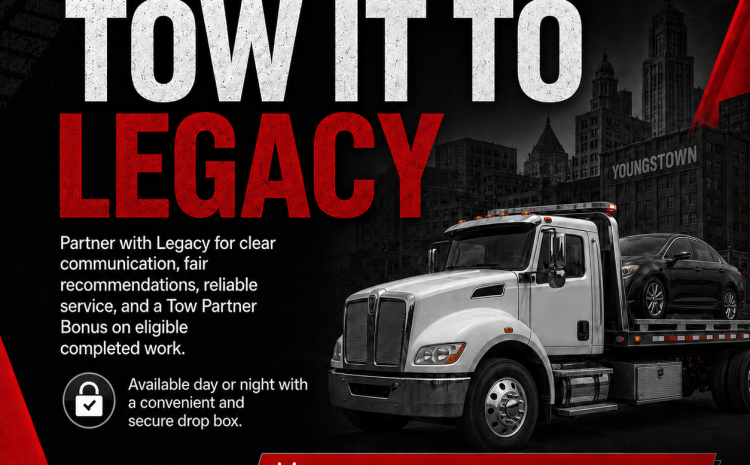  Tow It to Legacy: Introducing Legacy Tire & Auto Repair’s Tow Partner Program