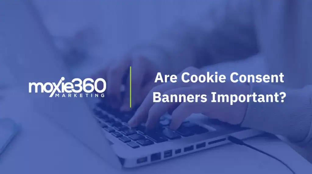 Are Cookie Consent banners important?