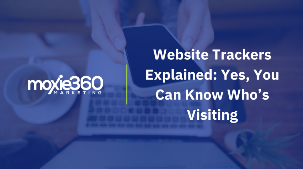 Website Trackers Explained: Yes, You Can Know Who’s Visiting