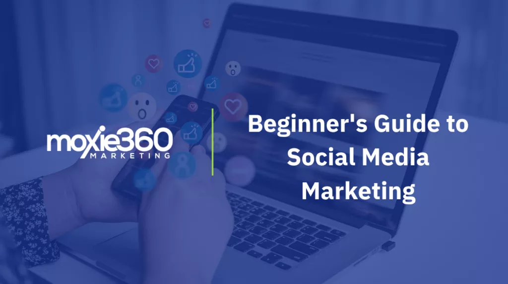 Beginner's Guide to Social Media Marketing