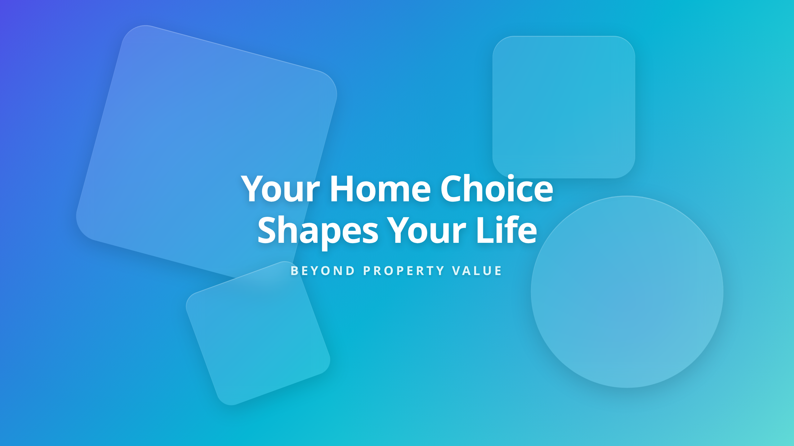 Home choice framework showing how housing decisions shape health, relationships, wealth, and daily life
