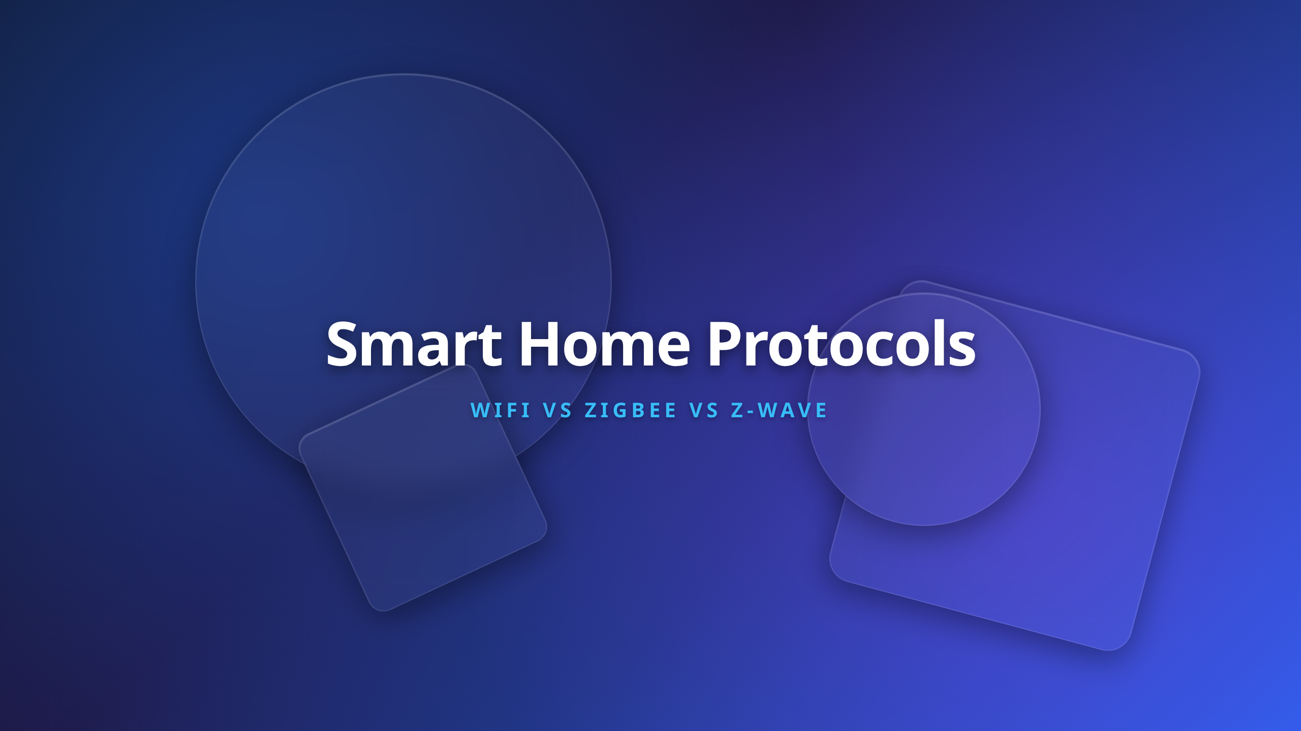 Smart home communication protocols comparison cover featuring WiFi Zigbee and Z Wave options