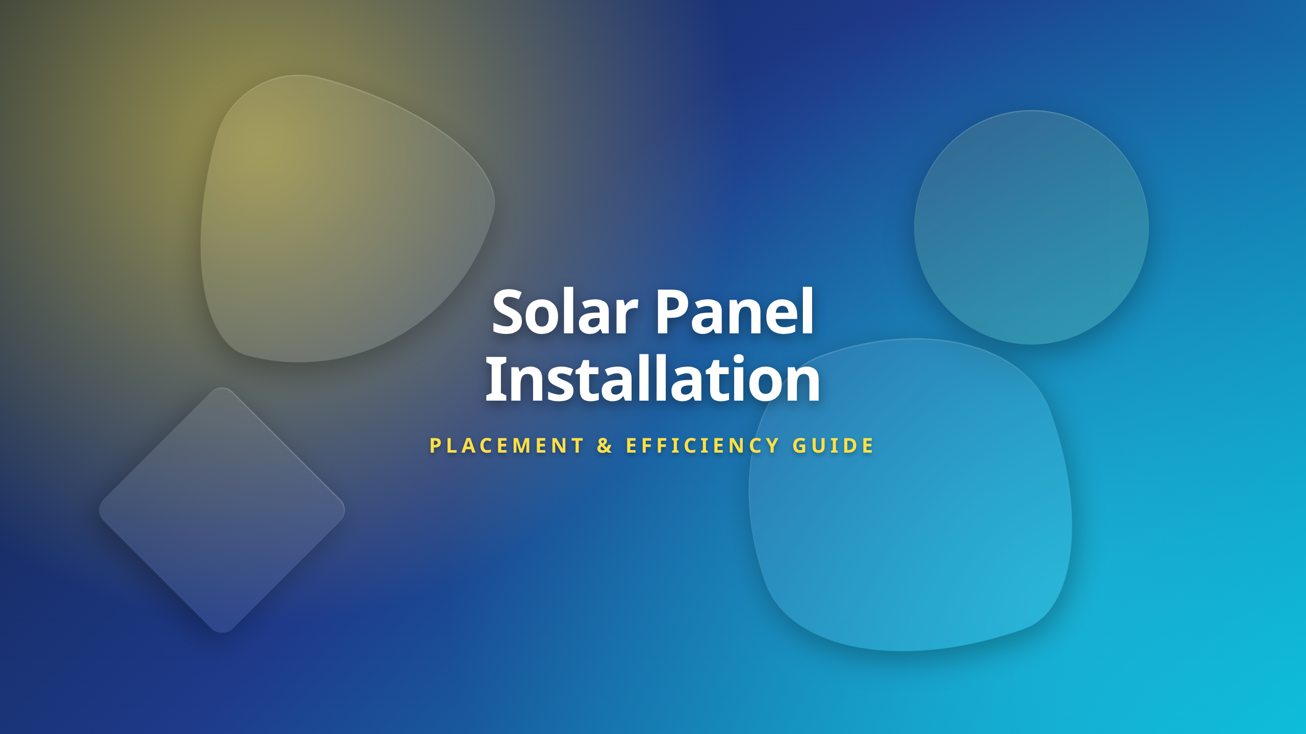 Solar panel installation guide for maximizing efficiency through optimal roof placement