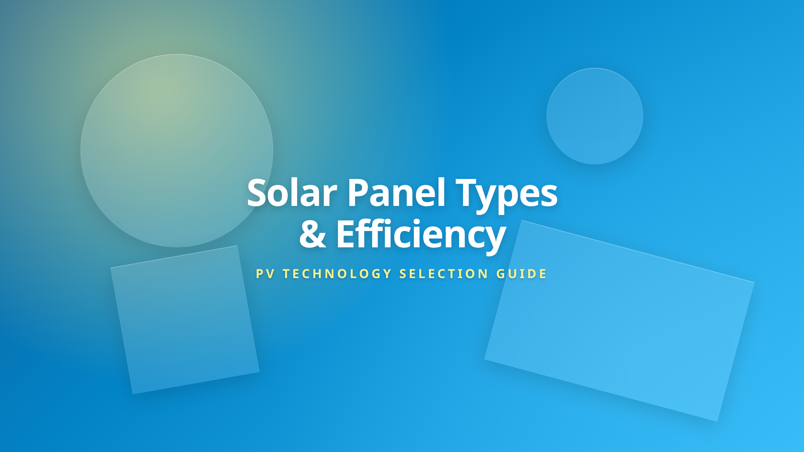 Solar panel types and efficiency cover with glassmorphism shapes