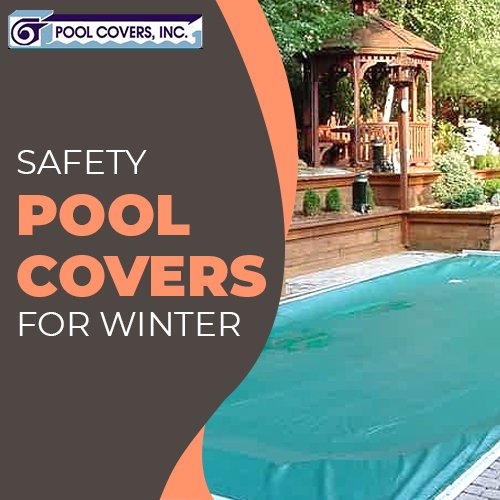 Safety Pool covers for winter