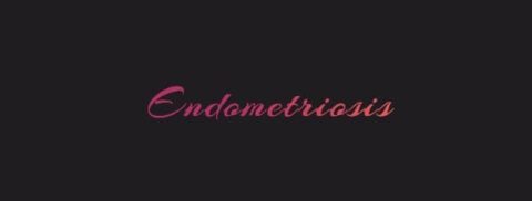 Endometriosis