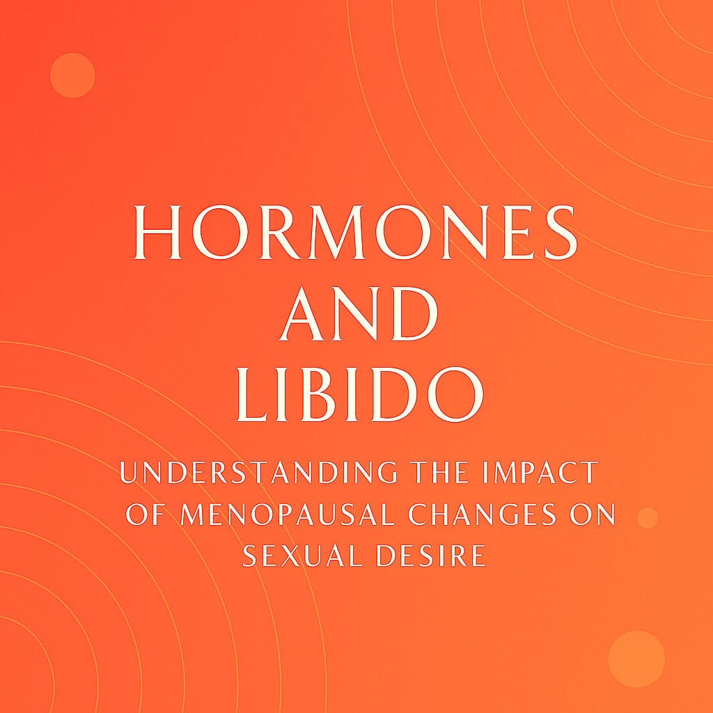 Hormones and Libido