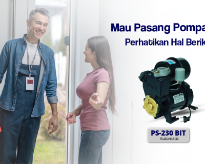 4 Hal Penting yang Perlu Diperhatikan Sebelum Pasang Pompa Air!