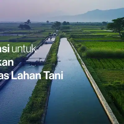 5 Jenis Irigasi untuk Meningkatkan Produktivitas Lahan Pertanian