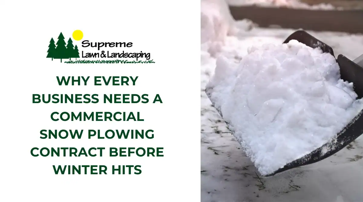 Why Every Business Needs a Commercial Snow Plowing Contract Before Winter Hits