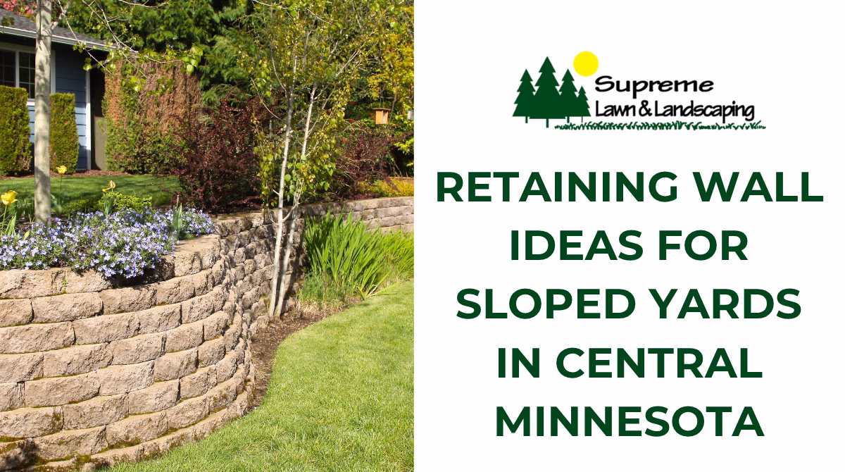Retaining Wall Ideas for Sloped Yards in Central Minnesota