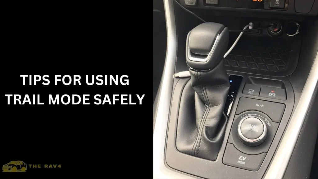 Tips for Using Trail Mode Safely