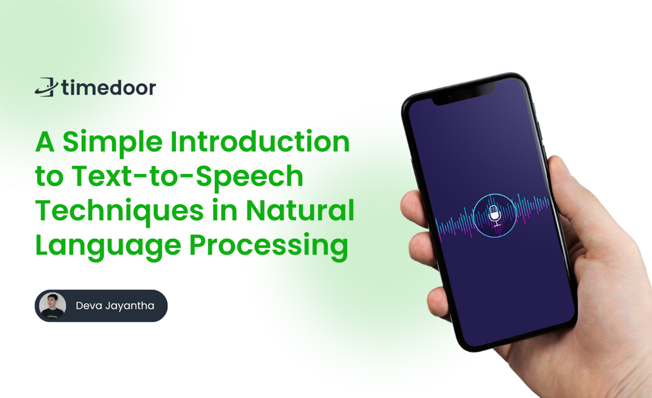 A Simple Introduction to Text-to-Speech Techniques in Natural Language Processing