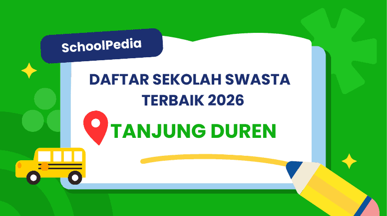 Top 9! Sekolah Swasta dan Internasional di Tanjung Duren – Informasi Lengkap, Biaya, Kurikulum, dan Alamat