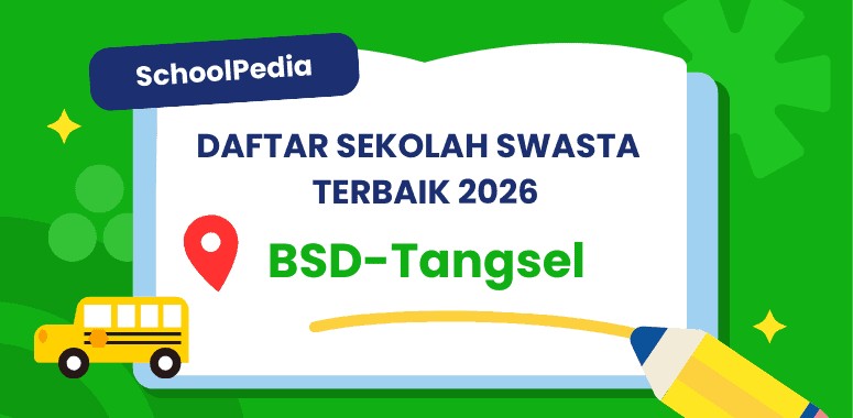 Top 9! Sekolah Swasta dan Internasional di BSD-TANGSEL Informasi Lengkap, Biaya, Kurikulum, dan Alamat
