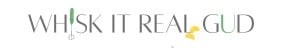 Whisk It Real Gud