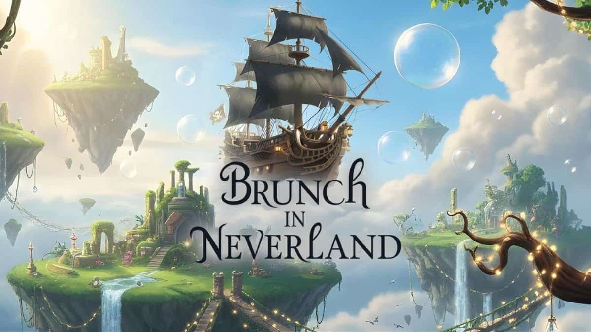 Brunch in Neverland