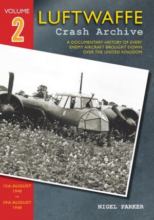 Luftwaffe Crash Archive - Volume 2