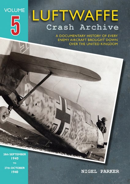 Luftwaffe Crash Archive - Volume 5