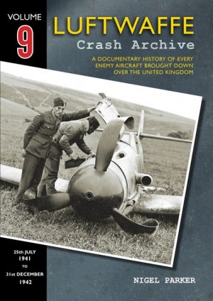 Luftwaffe Crash Archive - Volume 9