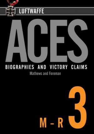 Luftwaffe Aces – Biographies and Victory Claims Volume 3