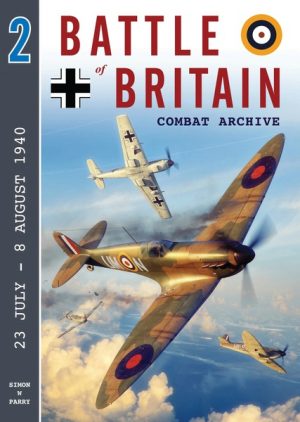 Battle of Britain Combat Archive - Volume 2