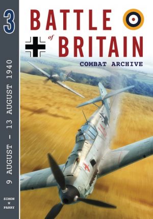 Battle of Britain Combat Archive - Volume 3