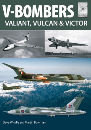 Flight Craft 7: V-Bombers - Valiant, Vulcan and Victor