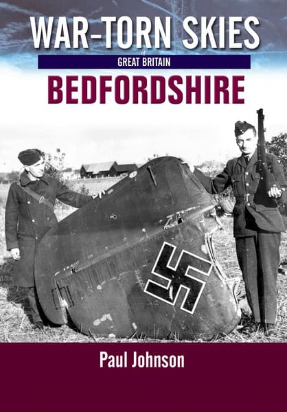 War Torn Skies 5 – Bedfordshire
